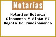Notarias Notaria Cincuenta Y Siete 57 Bogota Dc Cundinamarca
