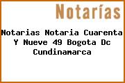 Notarias Notaria Cuarenta Y Nueve 49 Bogota Dc Cundinamarca