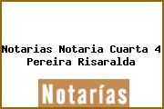 Notarias Notaria Cuarta 4 Pereira Risaralda