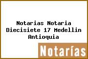 Notarias Notaria Diecisiete 17 Medellin Antioquia