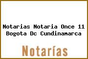 Notarias Notaria Once 11 Bogota Dc Cundinamarca