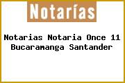 Notarias Notaria Once 11 Bucaramanga Santander