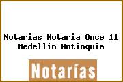 Notarias Notaria Once 11 Medellin Antioquia