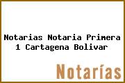 Notarias Notaria Primera 1 Cartagena Bolivar