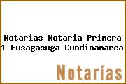 Notarias Notaria Primera 1 Fusagasuga Cundinamarca