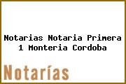Notarias Notaria Primera 1 Monteria Cordoba