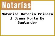 Notarias Notaria Primera 1 Ocana Norte De Santander