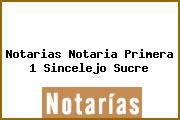 Notarias Notaria Primera 1 Sincelejo Sucre
