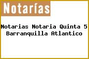 Notarias Notaria Quinta 5 Barranquilla Atlantico