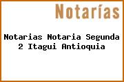 Notarias Notaria Segunda 2 Itagui Antioquia