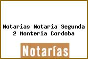 Notarias Notaria Segunda 2 Monteria Cordoba