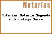 Notarias Notaria Segunda 2 Sincelejo Sucre