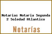 Notarias Notaria Segunda 2 Soledad Atlantico