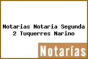 Notarias Notaria Segunda 2 Tuquerres Narino