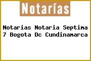 Notarias Notaria Septima 7 Bogota Dc Cundinamarca