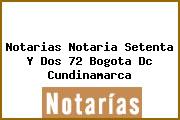 Notarias Notaria Setenta Y Dos 72 Bogota Dc Cundinamarca