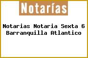 Notarias Notaria Sexta 6 Barranquilla Atlantico