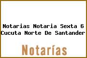 Notarias Notaria Sexta 6 Cucuta Norte De Santander