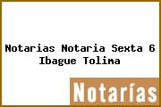 Notarias Notaria Sexta 6 Ibague Tolima
