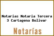 Notarias Notaria Tercera 3 Cartagena Bolivar
