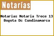 Notarias Notaria Trece 13 Bogota Dc Cundinamarca