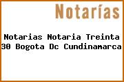 Notarias Notaria Treinta 30 Bogota Dc Cundinamarca