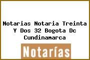 Notarias Notaria Treinta Y Dos 32 Bogota Dc Cundinamarca