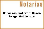 Notarias Notaria Unica Amaga Antioquia