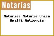 Notarias Notaria Unica Amalfi Antioquia