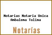 Notarias Notaria Unica Ambalema Tolima