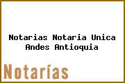Notarias Notaria Unica Andes Antioquia