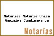 Notarias Notaria Unica Anolaima Cundinamarca