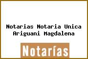 Notarias Notaria Unica Ariguani Magdalena