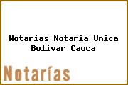 Notarias Notaria Unica Bolivar Cauca