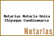 Notarias Notaria Unica Chipaque Cundinamarca