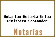 Notarias Notaria Unica Cimitarra Santander