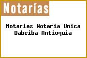 Notarias Notaria Unica Dabeiba Antioquia