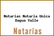 Notarias Notaria Unica Dagua Valle