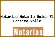 Notarias Notaria Unica El Cerrito Valle