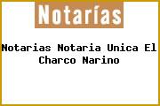 Notarias Notaria Unica El Charco Narino