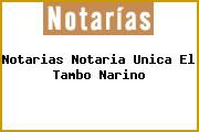 Notarias Notaria Unica El Tambo Narino