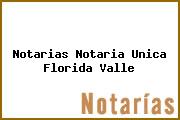Notarias Notaria Unica Florida Valle