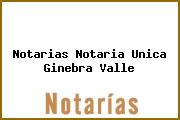 Notarias Notaria Unica Ginebra Valle