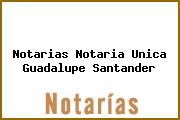 Notarias Notaria Unica Guadalupe Santander