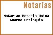 Notarias Notaria Unica Guarne Antioquia