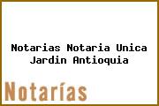 Notarias Notaria Unica Jardin Antioquia