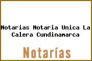 Notarias Notaria Unica La Calera Cundinamarca