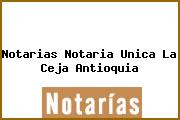 Ver notarias notaria unica la ceja antioquia Notarias Notaria Unica La Ceja Antioquia