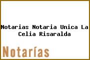 Notarias Notaria Unica La Celia Risaralda