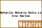 Notarias Notaria Unica La Cruz Narino